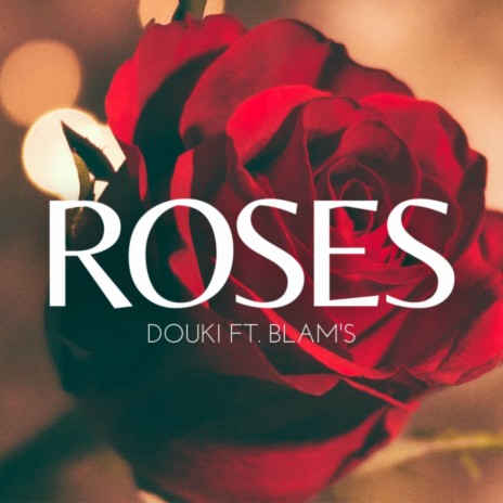 Roses ft. Blam'S | Boomplay Music