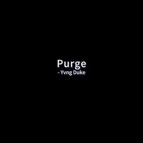 Purge | Boomplay Music