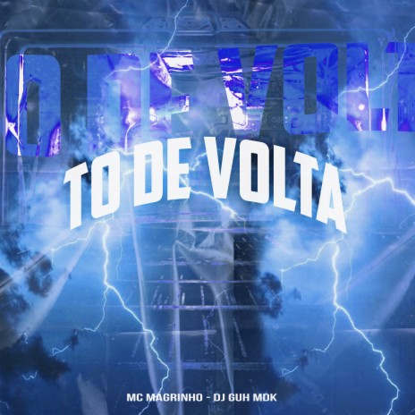 To de Volta ft. DJ Guh mdk | Boomplay Music