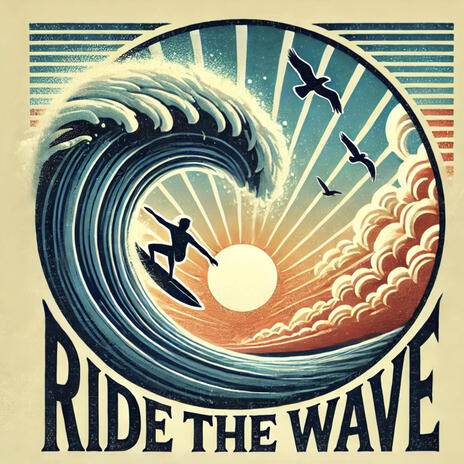 Ride the Wave | Boomplay Music