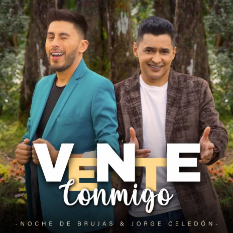 Vente Conmigo ft. Jorge Celedón | Boomplay Music