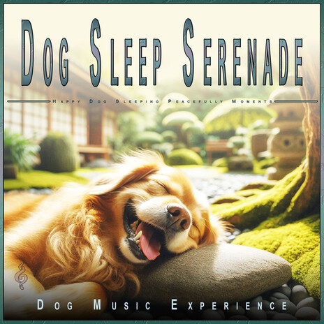 Serene Dog Sleep Lullabies ft. Harper Zen | Boomplay Music