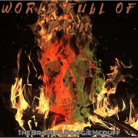 World Full of Pain ft. Doogie McDuff | Boomplay Music