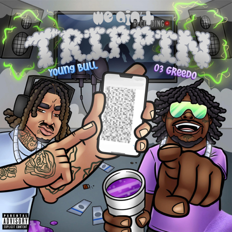 We Ain't Trippin ft. 03 Greedo | Boomplay Music