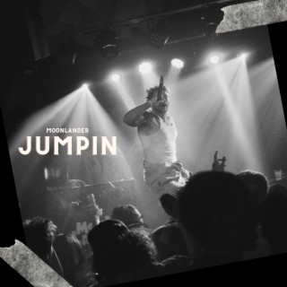 JUMPIN lyrics | Boomplay Music