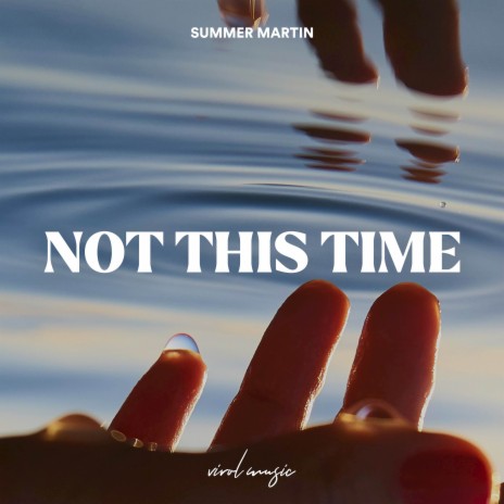 Not This Time | Boomplay Music