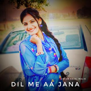 Dil Me Aa Jana