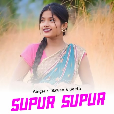 Supur Supur ft. Geeta | Boomplay Music