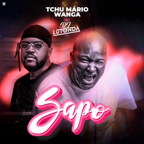 Sapo ft. Tchu Mário Wanga | Boomplay Music