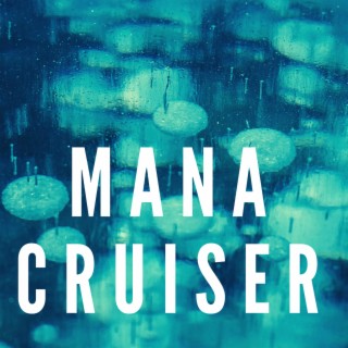 Mana Cruiser