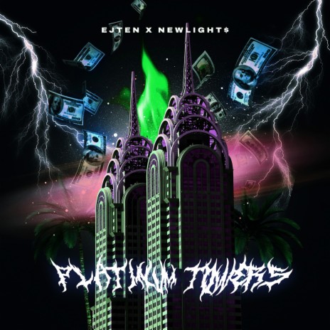 Platinum Towers ft. Newlight$