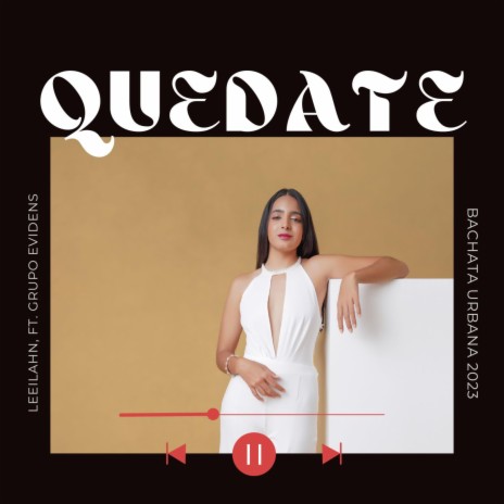 Quedate ft. Grupo Evidens | Boomplay Music