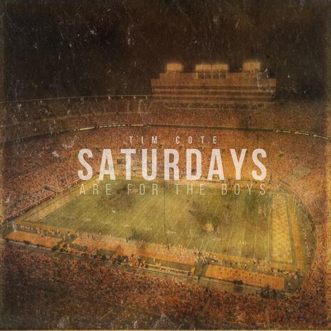 Saturdays Are For The Boys | Boomplay Music