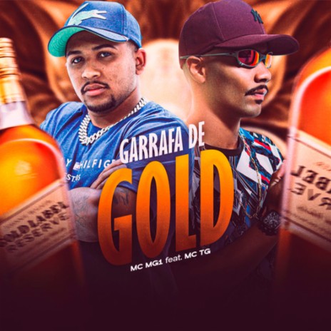 Garrafa de Gold ft. MC TG & DJ Bill | Boomplay Music