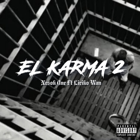 El Karma 2 ft. Liriko Wan | Boomplay Music