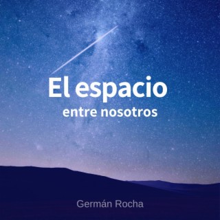 El espacio entre nosotros