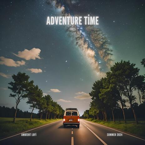 Adventure Time | Boomplay Music