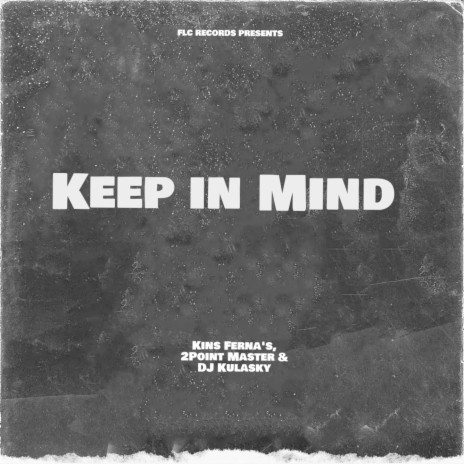 Keep In Your Mind ft. 2Point Master & DJ Kulasky | Boomplay Music