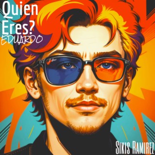 Quien eres? (Eduardo)