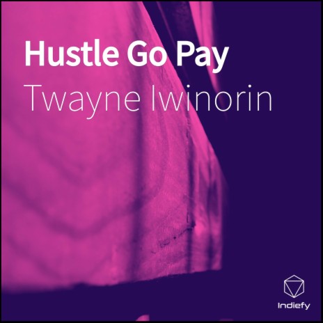 Hustle Go Pay | Boomplay Music