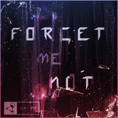 Forget Me Not | Boomplay Music