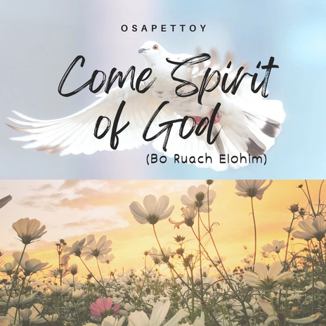 Come Spirit of God (Bo Ruach Elohim) | Boomplay Music