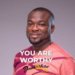 You Are Worthy