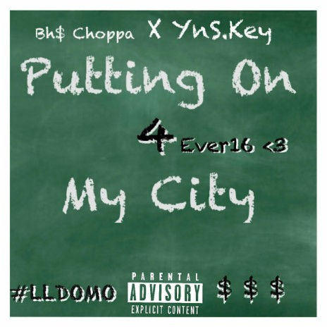 Putting On 4 My City (feat. YNS.KEY) | Boomplay Music