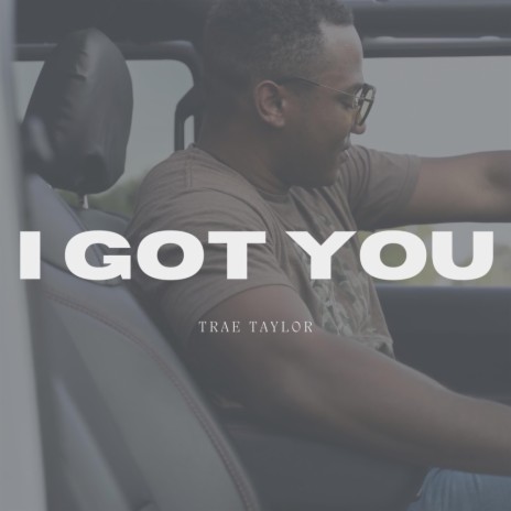 I GOT YOU | Boomplay Music