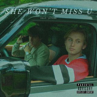 SHE WON'T MISS U (Radio Edit) ft. Jstarr lyrics | Boomplay Music