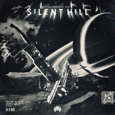 Trapped in Silent Hill ft. Taz | Boomplay Music
