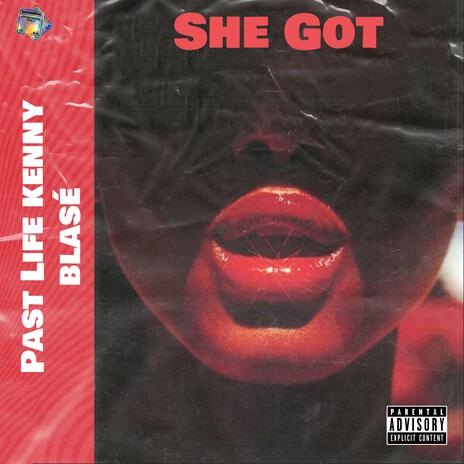 She Got ft. BlaSé | Boomplay Music