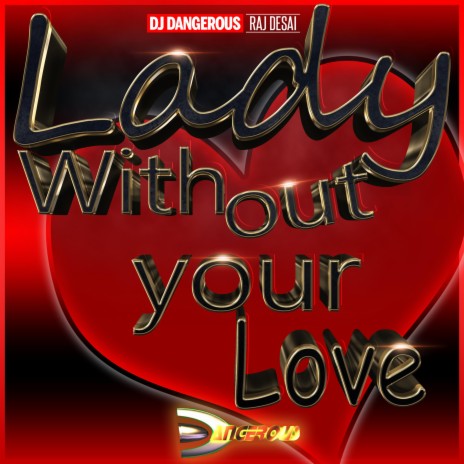 Lady Without Your Love | Boomplay Music