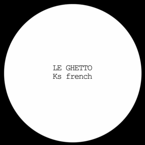 Le Ghetto (Original Mix)