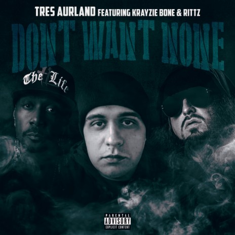 Don't Want None ft. Krayzie Bone & Rittz | Boomplay Music