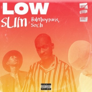 Low (feat. Babyboyparis & Soch)