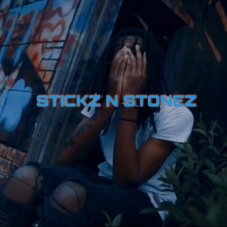 Stickz N Stonez | Boomplay Music