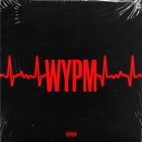 WYPM ft. NWP Kaden & Jay Bandz | Boomplay Music