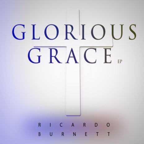 Glorious Grace | Boomplay Music