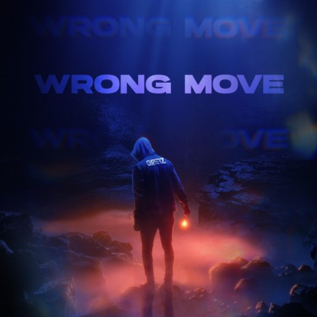 Wrong Move | Boomplay Music