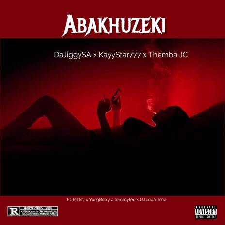 Abakhuzeki ft. KayyStar777, Themba JC, PTEN RSA, Yungberry & TommyTee | Boomplay Music