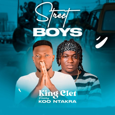 Street Boys ft. Koo Ntakra | Boomplay Music