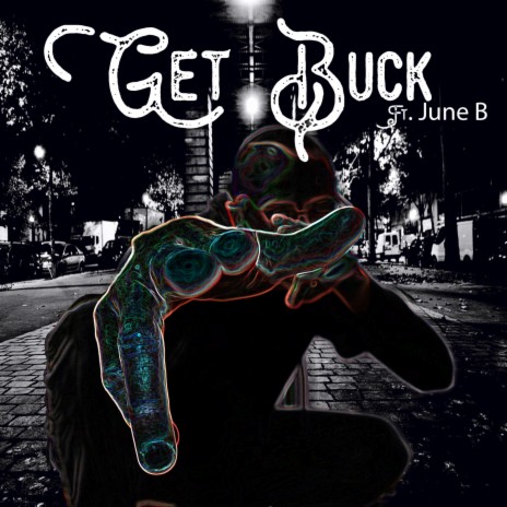 Get Buck (feat. June B) | Boomplay Music