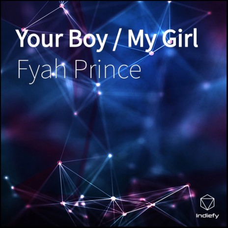 Your Boy / My Girl | Boomplay Music