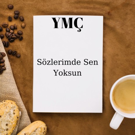 Sözlerimde Sen Yoksun | Boomplay Music