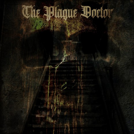 The Plague Doctor | Boomplay Music