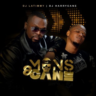 Mans & Cane (feat. DJ LaTimmy & DJ HarryCane)
