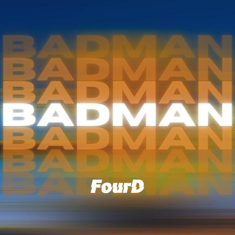 BadMan | Boomplay Music