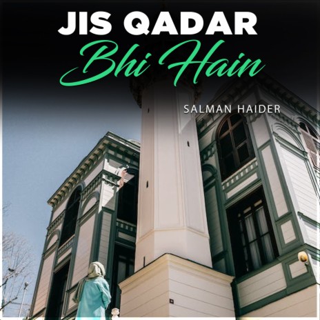 Jis Qadar Bhi Hain | Boomplay Music