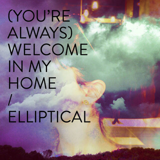 (You're Always) Welcome in My Home